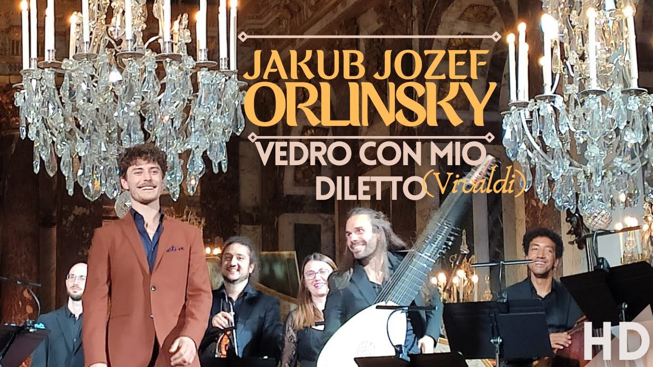 Jakub Józef Orliński - Countertenor I Vivaldi: Vedro Con mio diletto  (HD)