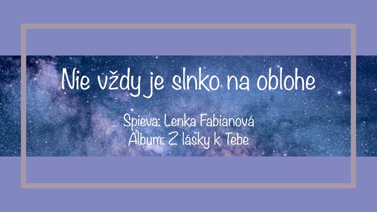 Nie vždy je slnko na obzore - Lenka Fabianová