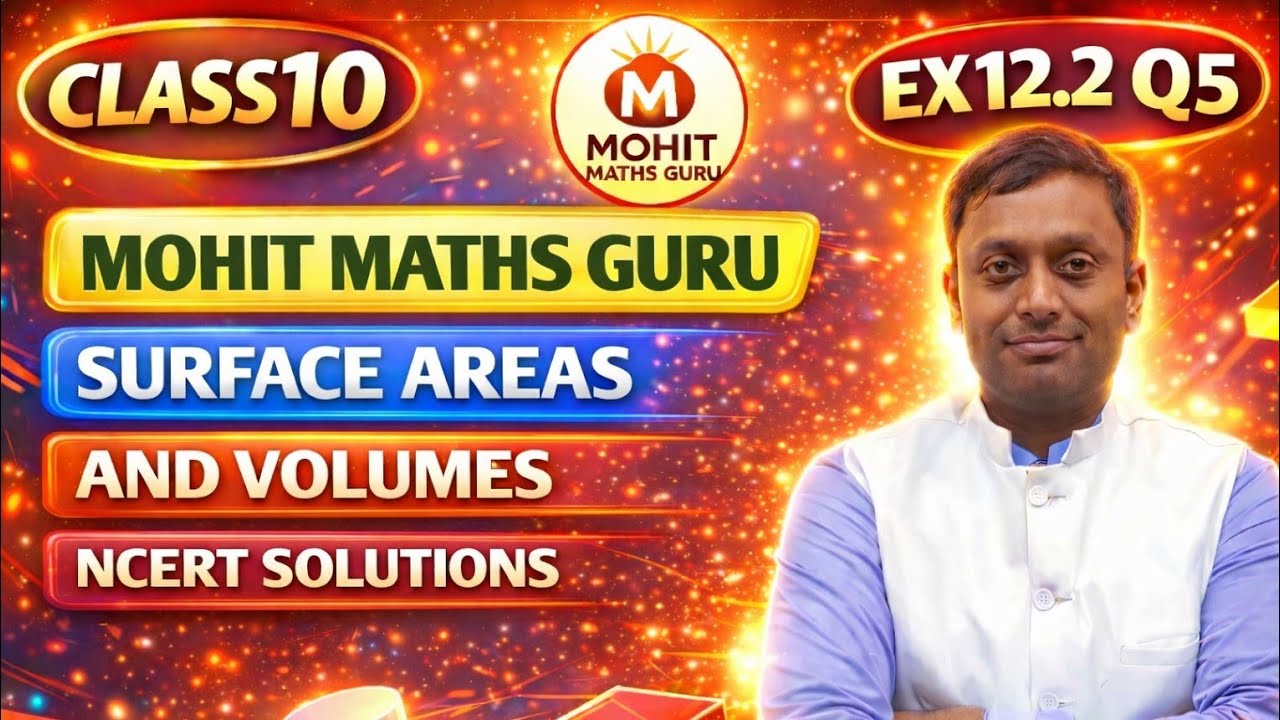 Class 10 Maths Ex 12.2 Q5 | Surface Areas & Volumes | NCERT Solutions | Mohit Maths Guru