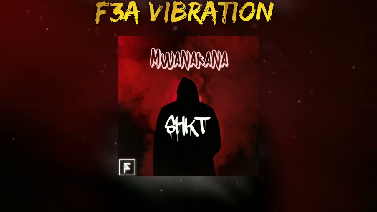 MWANAKANA (SHKT RMX)