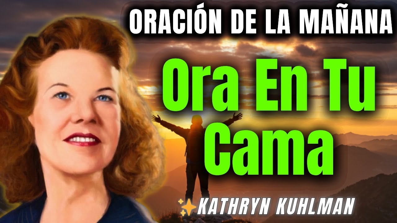 Esto Sucede Cuando Oras Acostado en la Cama por la Noche | Kathryn Kuhlman