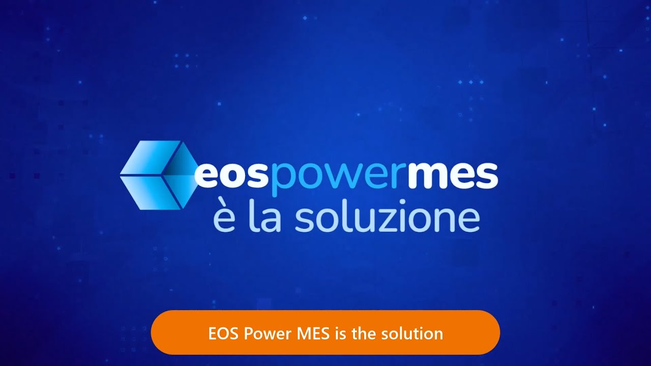 EOS Power MES: Full digitalization of factory operations