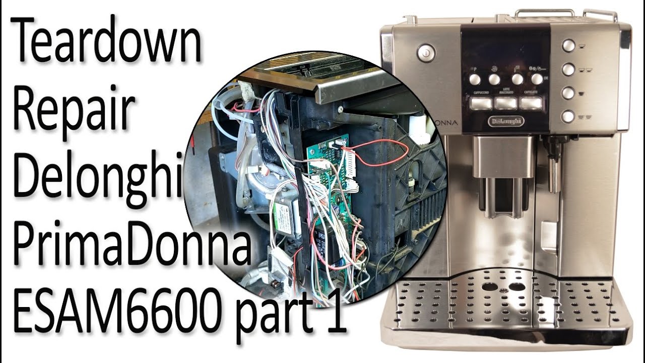 Teardown Repair Delonghi Prima Donna ESAM6600 part 1