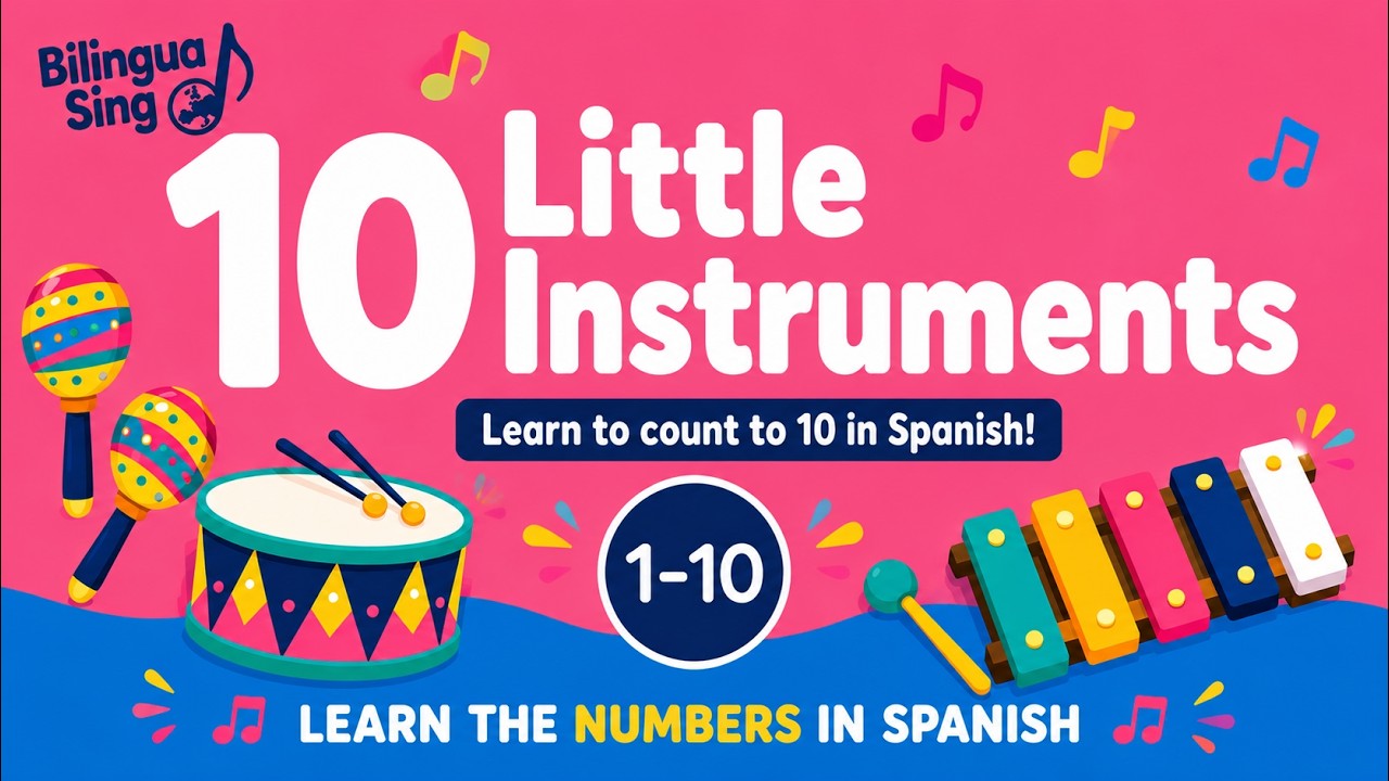 🎵🇪🇸BilinguaSing | Ten Little Instruments | Diez instrumentos | Spanish counting song! Count to 10