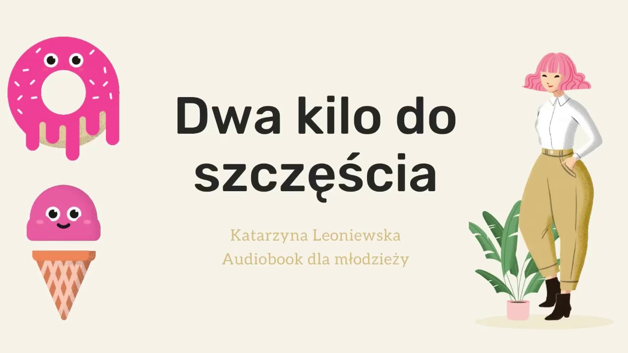 Dwa kilo do szczęścia - audiobook dla młodzieży o akceptacji swojego ciała