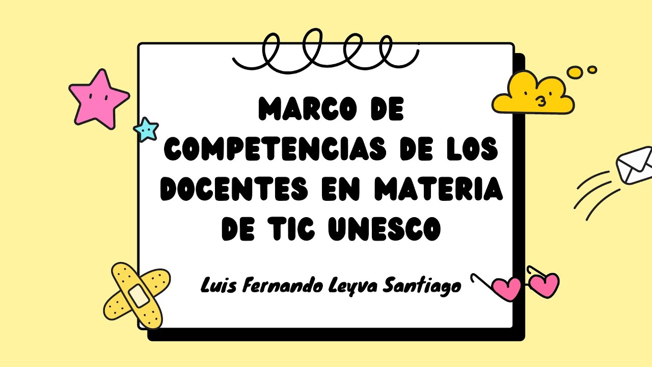 Marco de competencias de los docentes en materia de TIC UNESCO
