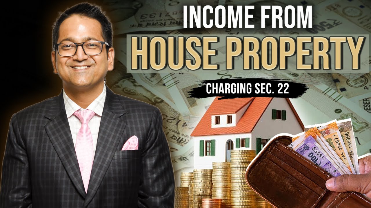 80. Income from House Property Lecture 1 | Sec. 22 Income Tax