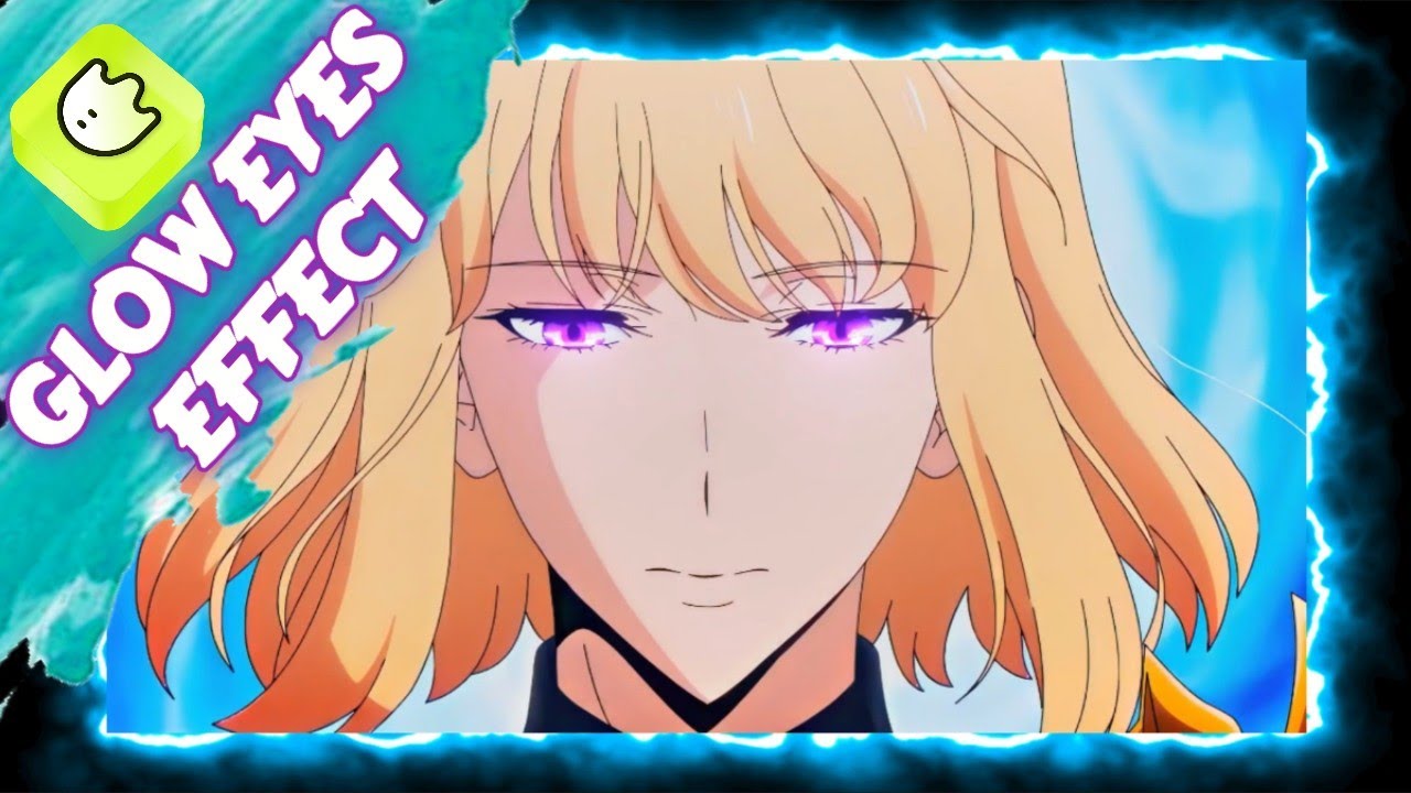 BLURRR APP TUTORIAL | GLOW EYES EFFECT FOR ANIME EDITS | MOBILE EDITING