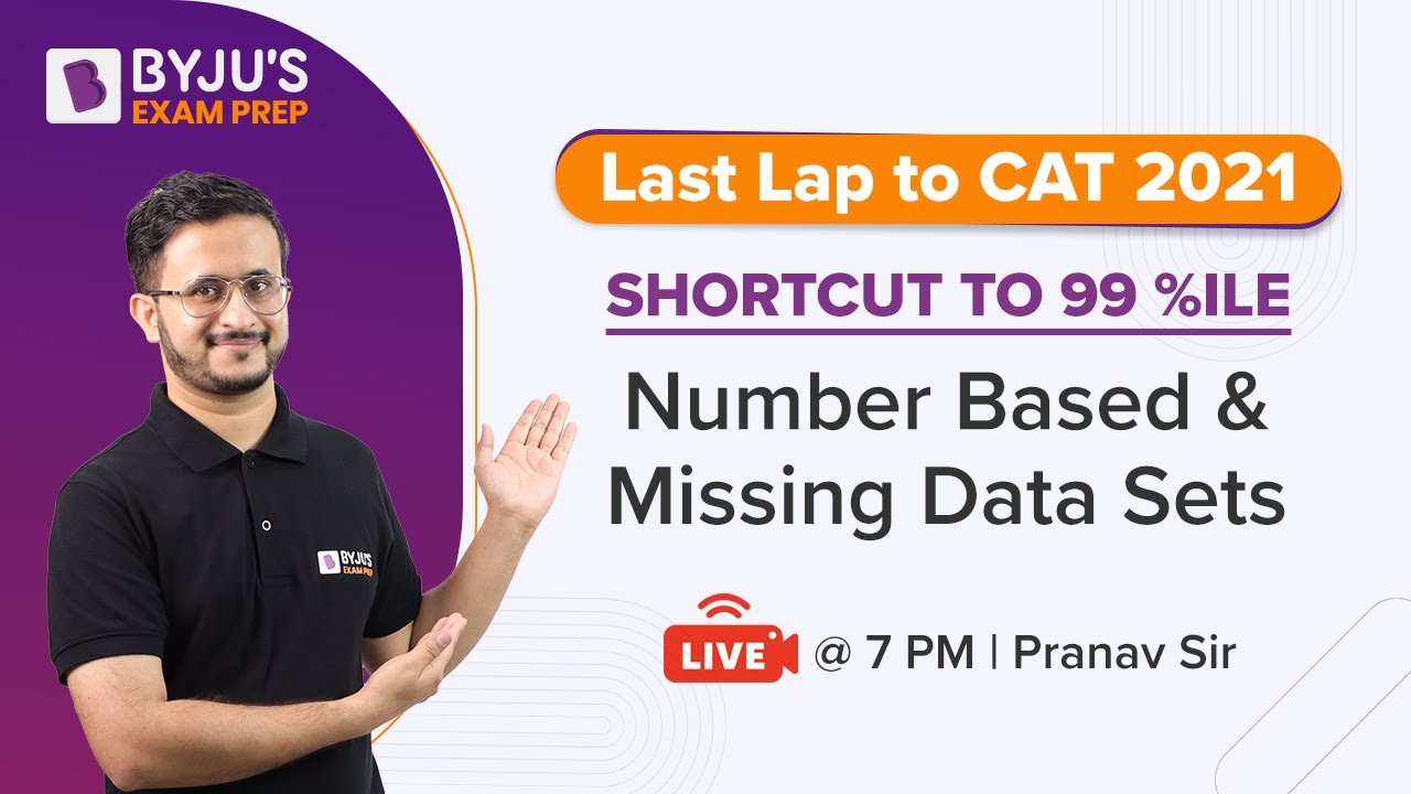 Number Based and Missing Data Sets | Last Lap to CAT Exam | CAT DILR | BYJU'S Exam Prep #catexam
