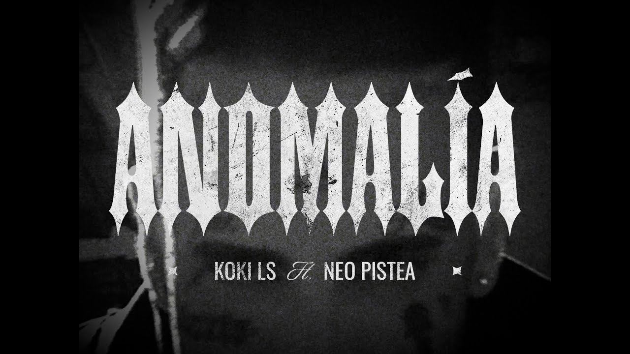 02 - KOKI LS -  ANOMAL&Iacute;A FT NEO PISTEA & CLUBHATS 