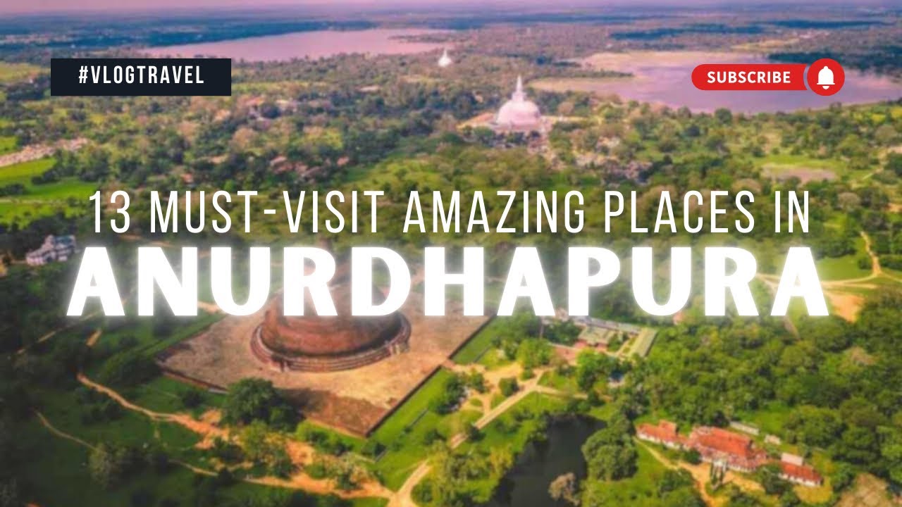 Explore the 8 Sacred and Historic Sites of Anuradhapura, Sri Lanka | Ultimate Travel Guide
