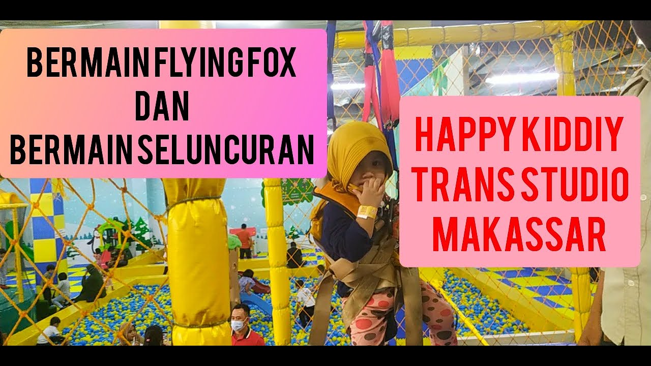 Bermain Prosotan dan Flying Fox di Happy Kiddy - Trans Studio Mall Makassar Azkayra