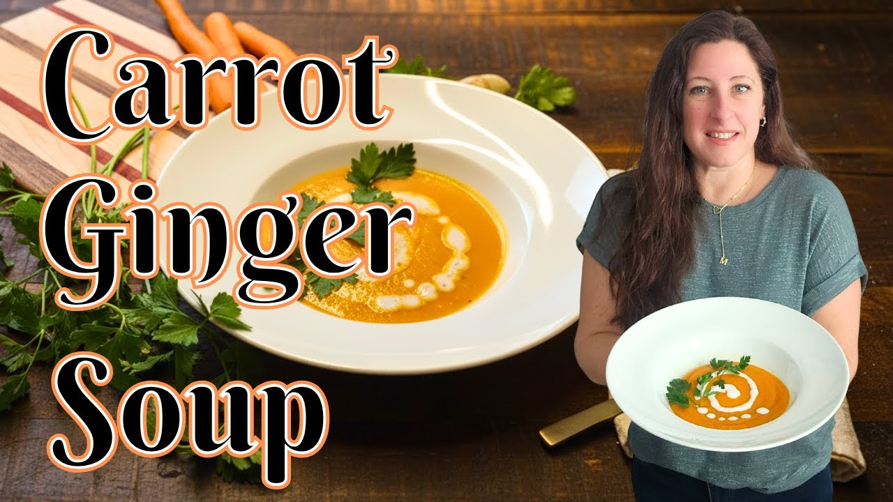 Easy Cozy Carrot Ginger Soup | Healthy & Full of Flavor