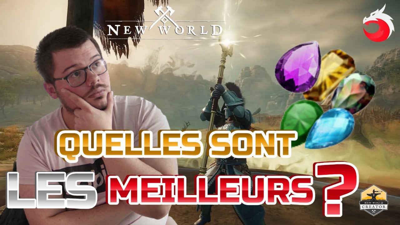 NEW WORLD: QUELLES SONT LES MEILLEURS ?  GUIDE GEMME !