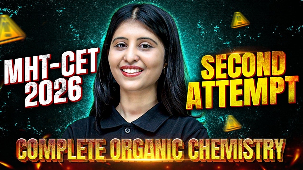 🔥 Complete Organic Chemistry for MHT CET 2026 | Most Important Questions #mhtcet2026