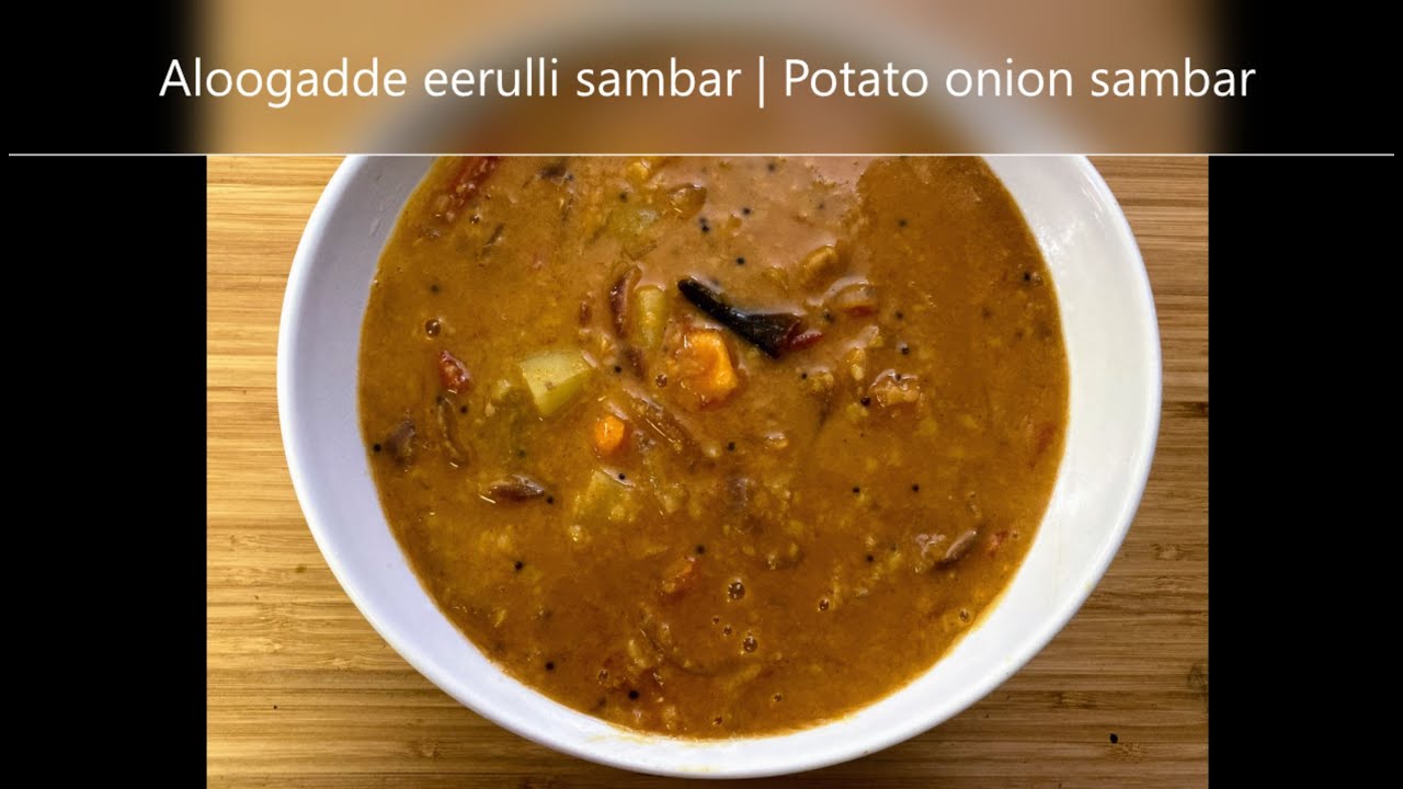 Aloogadde eerulli sambar | Potato onion sambar