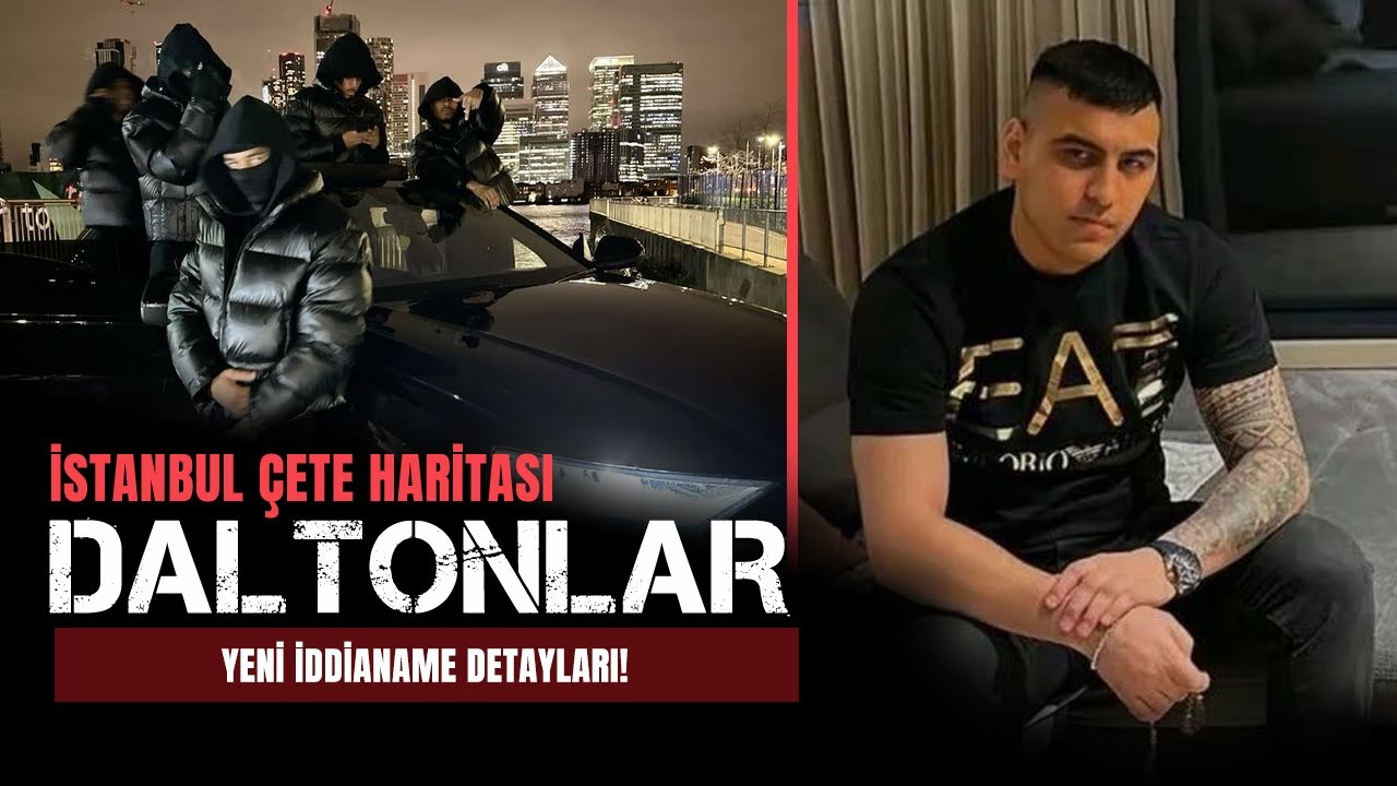 DALTONLAR İDDİANAMESİ: İstanbul Sokaklarında Yeni Mafya Düzeni