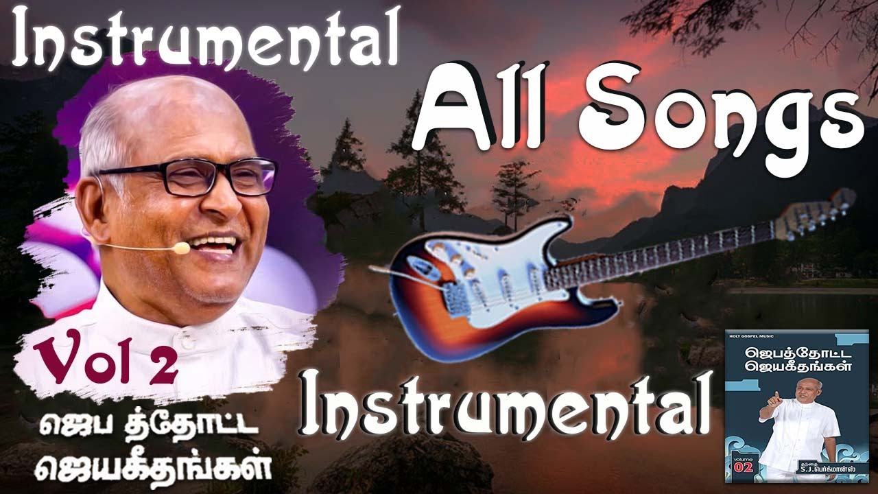 Jebathotta Jeyageethangal All Songs Instrumental | Berchmans #tamilchristiansongs