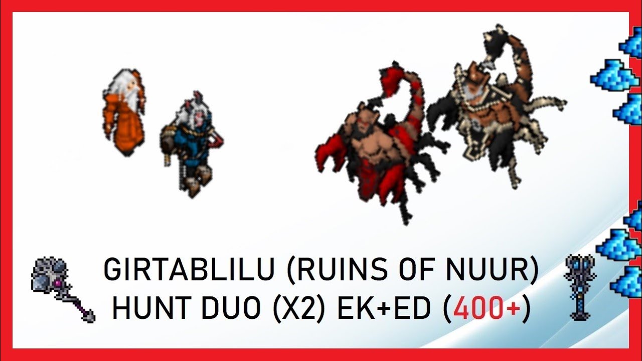 Tibia hunt - Girtablilu x2 (EK+ED) 400+