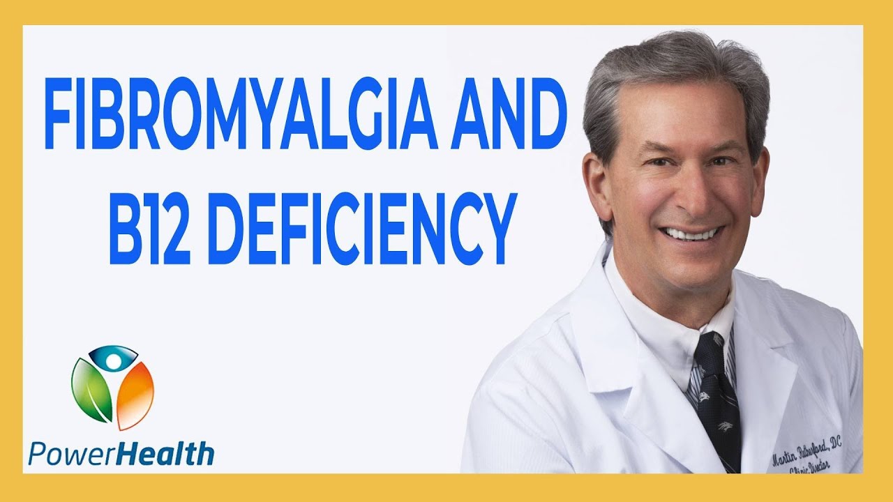 Fibromyalgia and B12 Deficiency