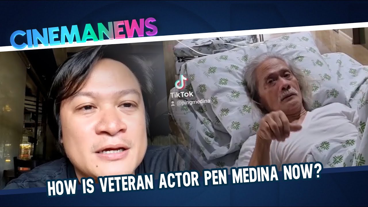 How is veteran actor Pen Medina now? | CinemaNews