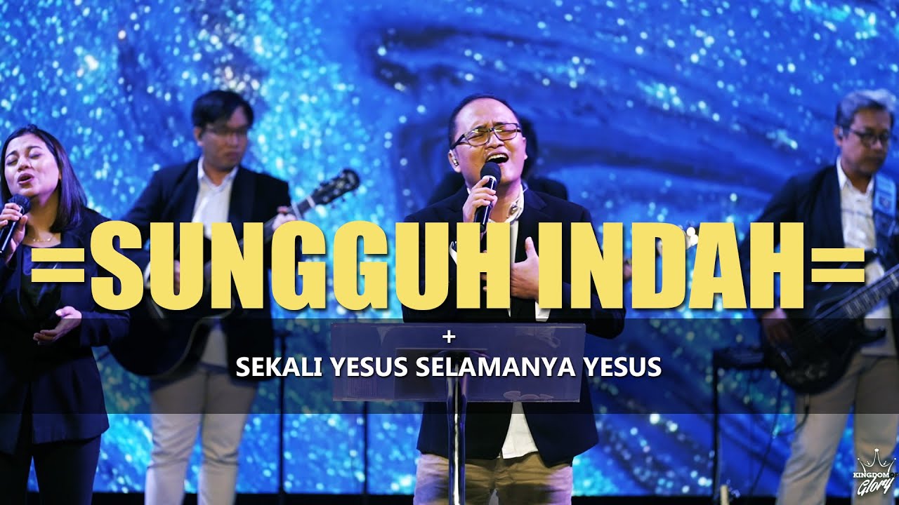 Sungguh Indah - Sekali Yesus Selamanya Yesus || Jesea Kristiawan || KOG Worship