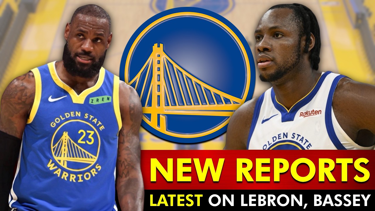 🚨NEW LeBron James Warriors Reports via NBA Insiders + Warriors Rumors On Charles Bassey