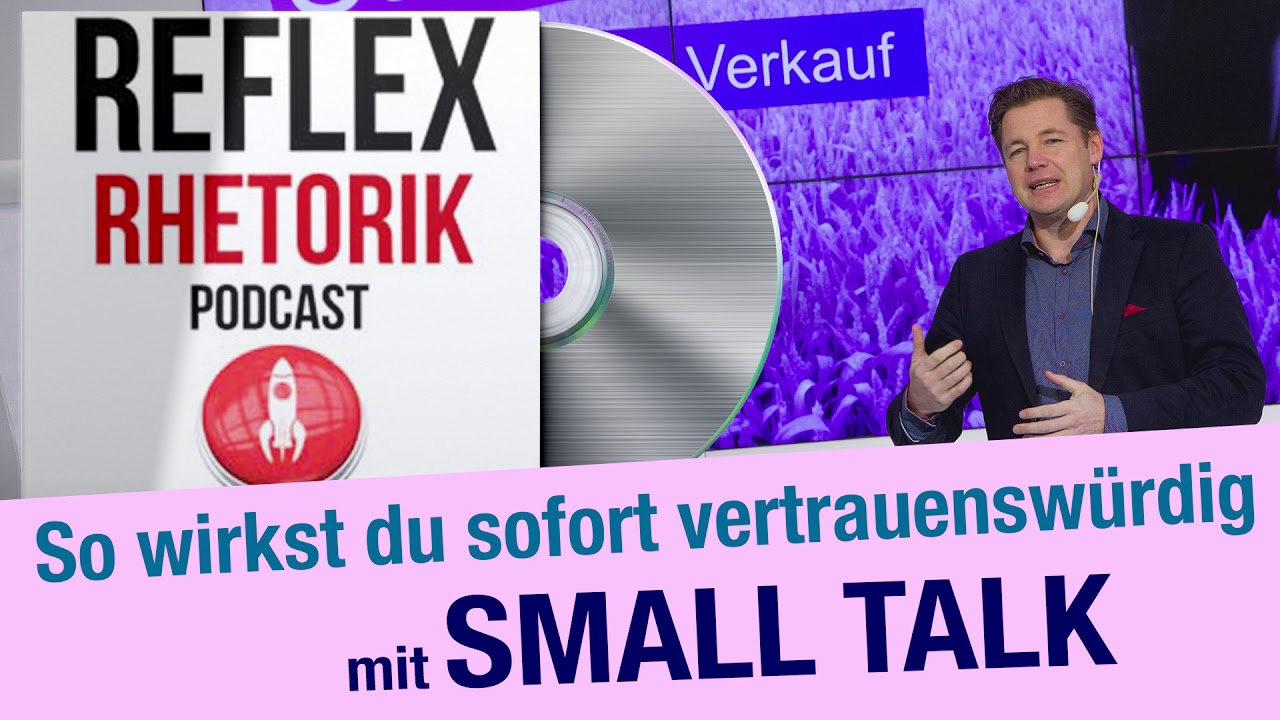 Small Talk | So wirst du sofort vertrauenswürdiger