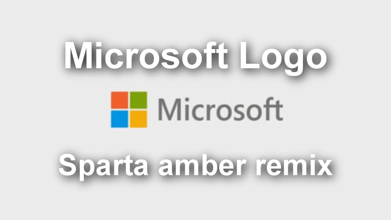 Microsoft logo sparta amber blaze remix