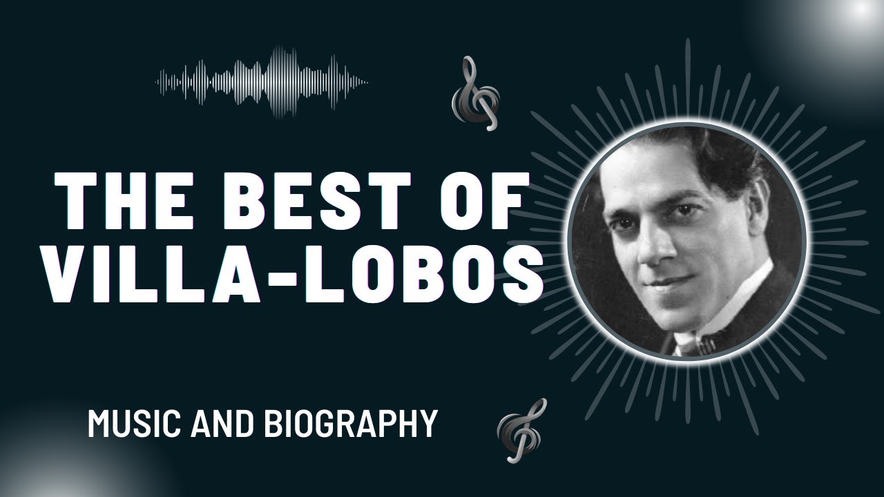 The Best of Villa-Lobos