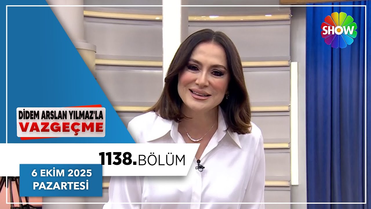 Didem Arslan Yılmaz'la Vazgeçme 1138. Bölüm | 6 Ekim 2025