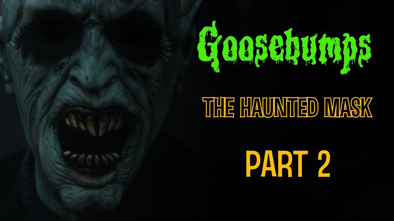 Goosebumps - The Haunted Mask (Part 2)