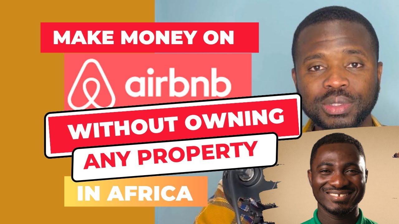 Make money Investing in Airbnb with NO Property in Africa with Shadrach Dare and Isaac Sesi