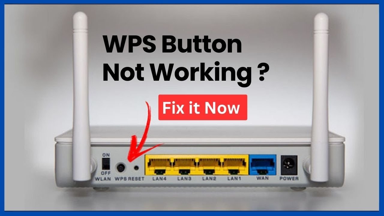 WPS Button On Router Not Working 