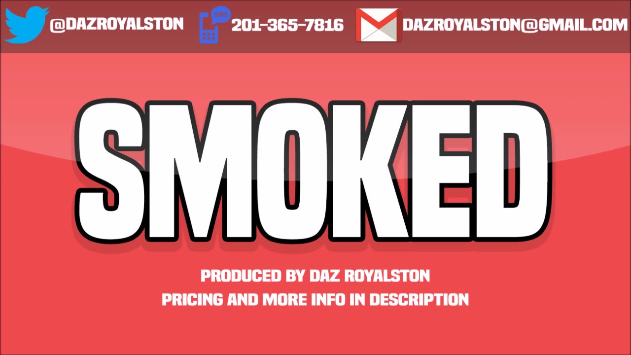 Smoked - Beat Prod. By Daz Royalston