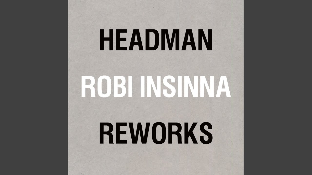 No G.D.M. (Headman/Robi Insinna 2016 Rework)