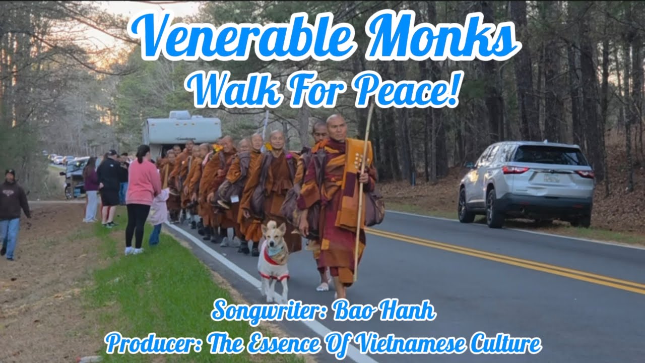 A Song For Walk For Peace - Venerable Monks Walk For Peace!