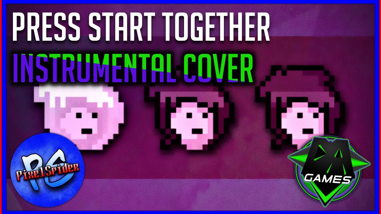 DAGames - Press Start Together | INSTRUMENTAL COVER