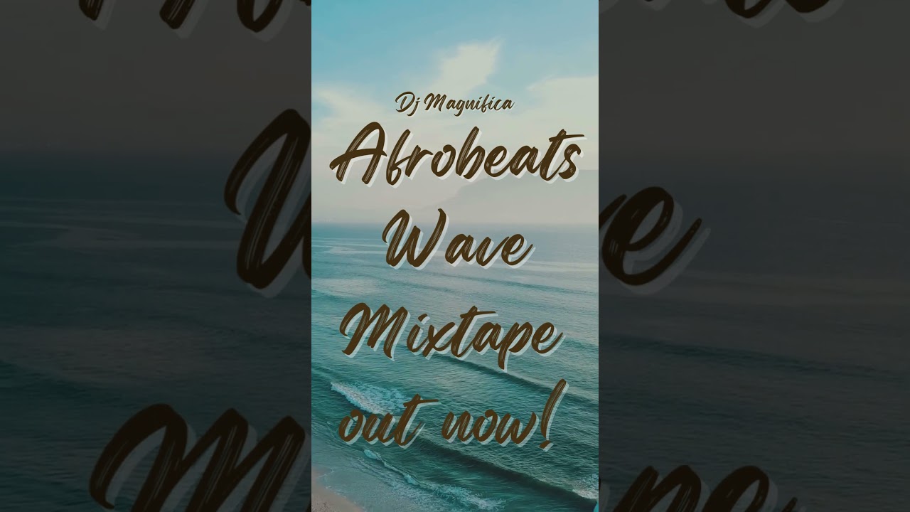 Afrobeats Wave Mixtape 2026 – Good Vibes Only | DJ Magnifica