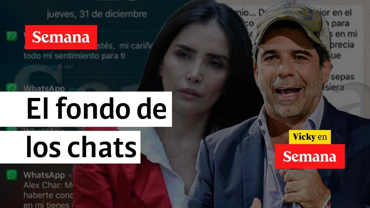 La importancia de los chats entre Aida Merlano y Álex Char | Semana Noticias