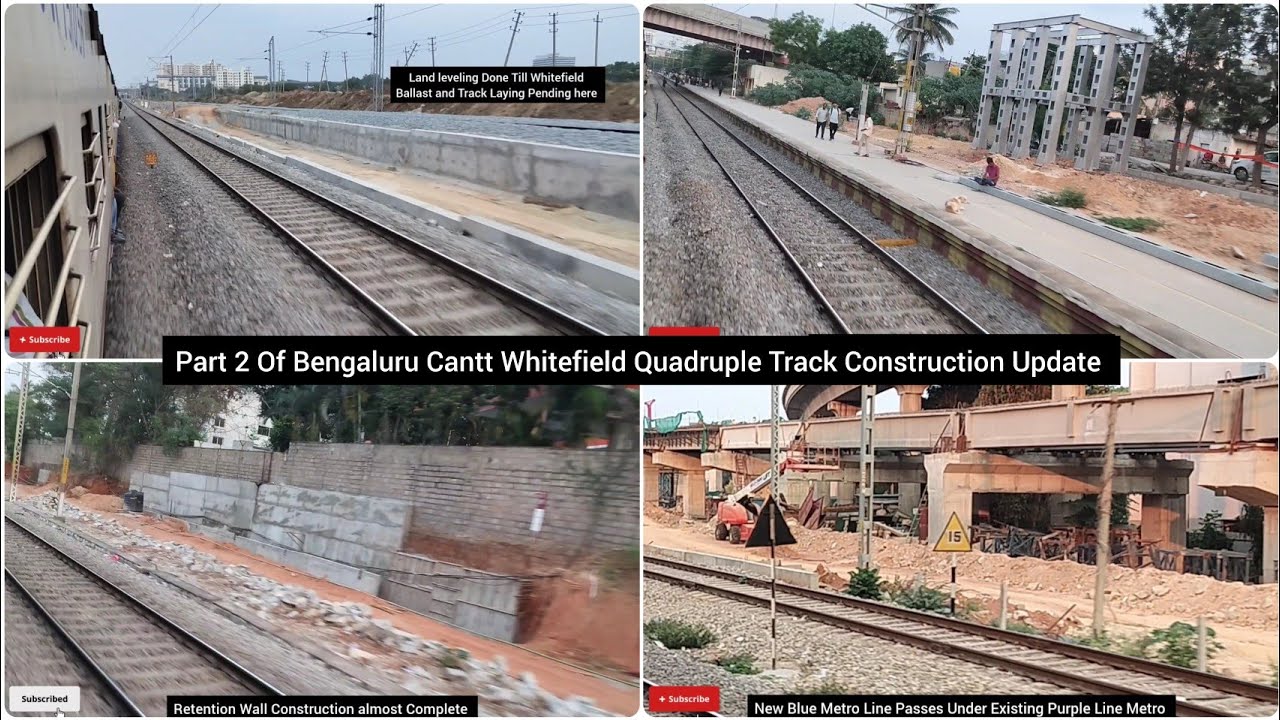 Part-2 Bengaluru Cantt To Whitefield Quadruple Track Construction