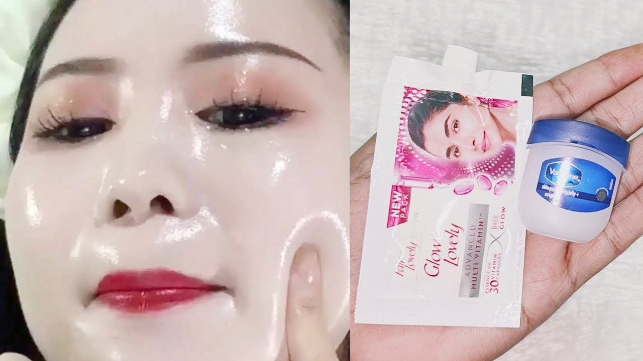 Vaseline and fair lovely for skin whitening cream | Skin whitening cream |  Vaseline on face