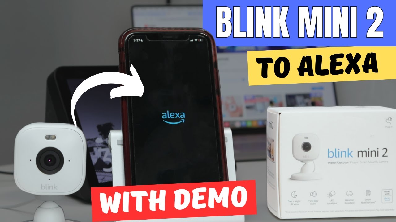 How to add Blink Mini 2 to Alexa [DETAILED Explanation and Demo]