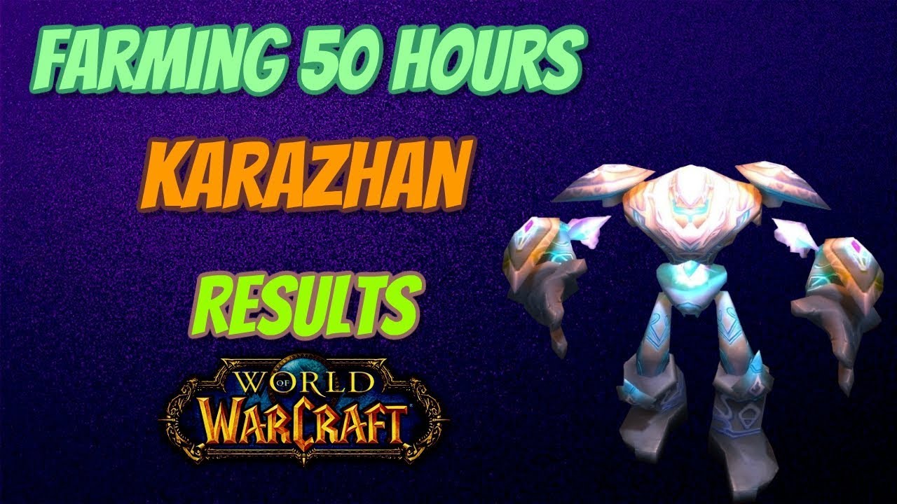 Loot From 50 Hours Karazhan - World of Warcraft