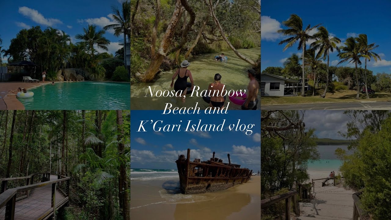 NOOSA, RAINBOW BEACH AND K’GARI ISLAND VLOG