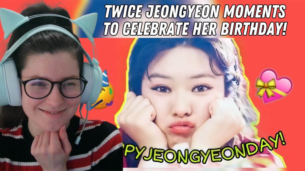 Reacting to Jeongyeon Moments to Celebrate Her Birthday by @SANAPOTTER29