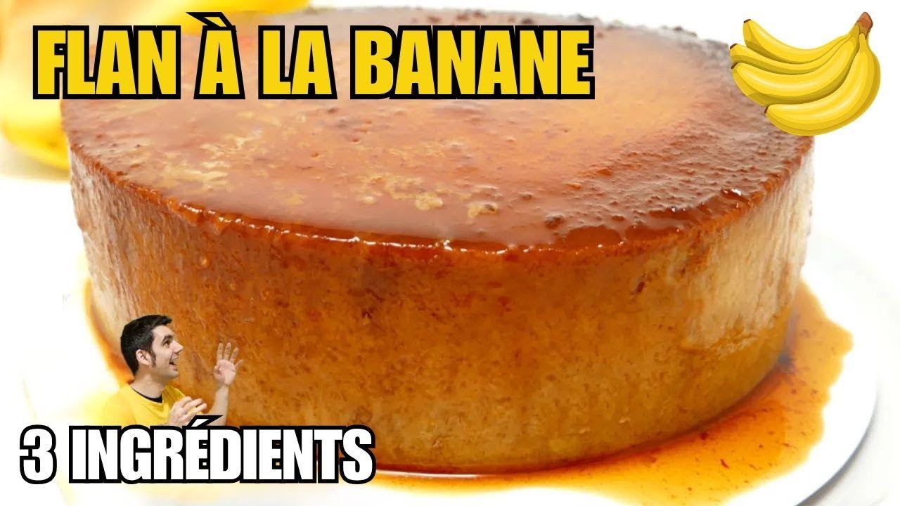 Flan banane express : 3 ingrédients, sans four, sans gluten et sans sucre ajouté