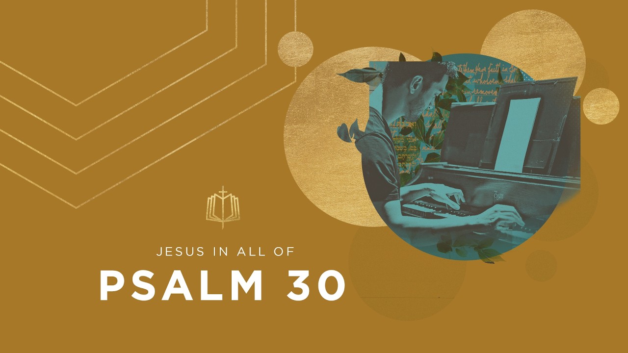 Psalm 30 | Mourning into Dancing | Bible Study