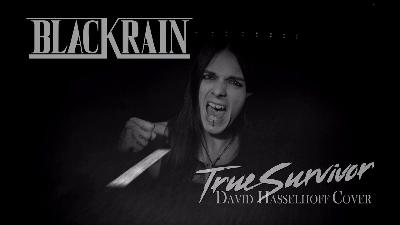 David Hasselhoff - True Survivor (from Kung Fury) | BlackRain Cover
