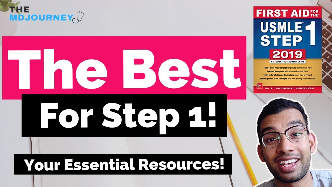 The Best Step 1 Resources [How To Get 250+]